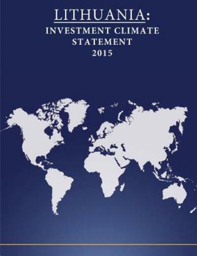 Lithuania: Investment Climate Statement 2015