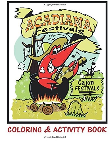 ACADIANA FESTIVALS COLORING & ACTIVITY BOOK By Keith Duhon **BRAND NEW**