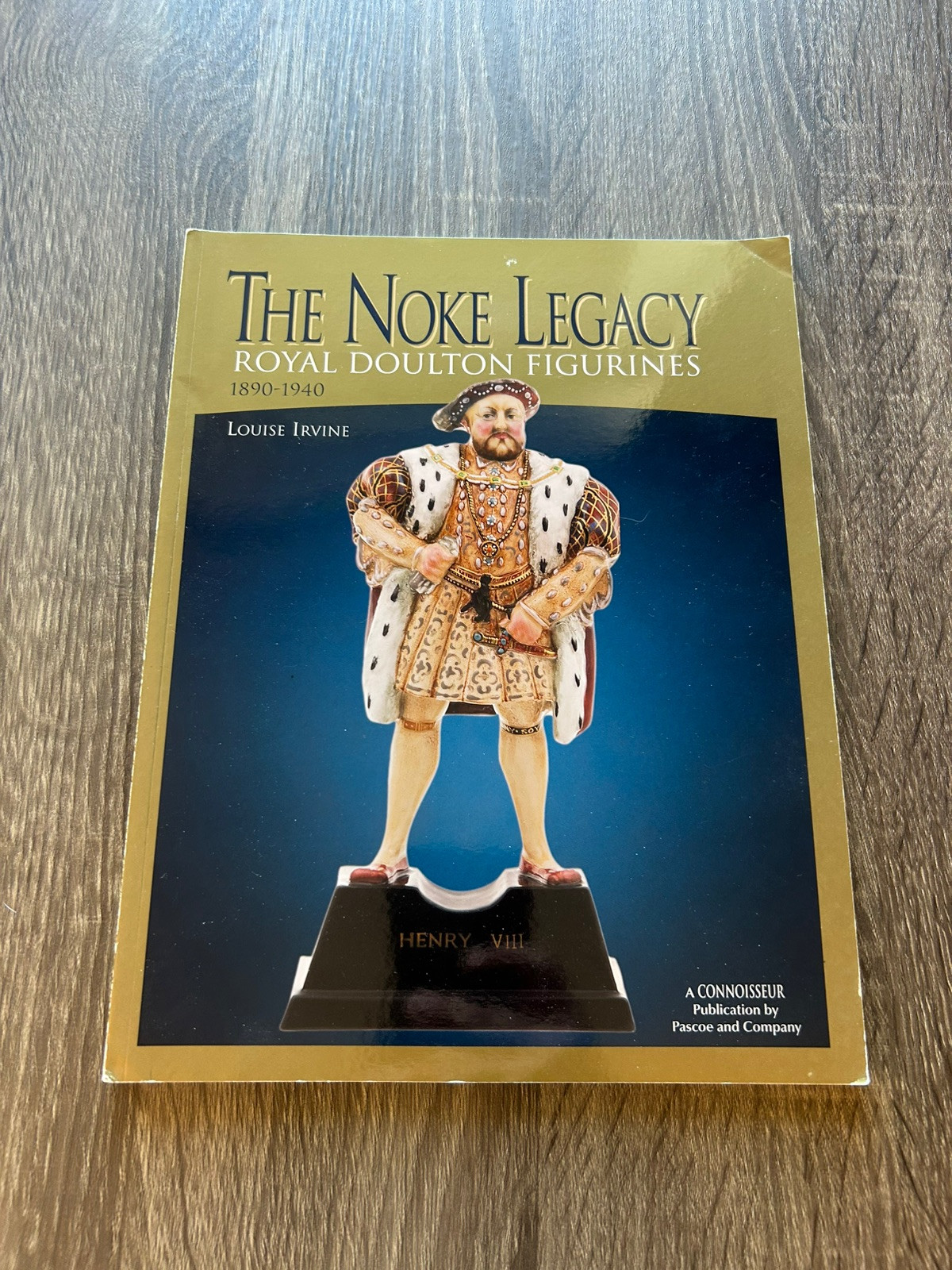 The Noke Legacy Royal Doulton Figurines 1890-1940 Louise Irvine Connoisseur 2012