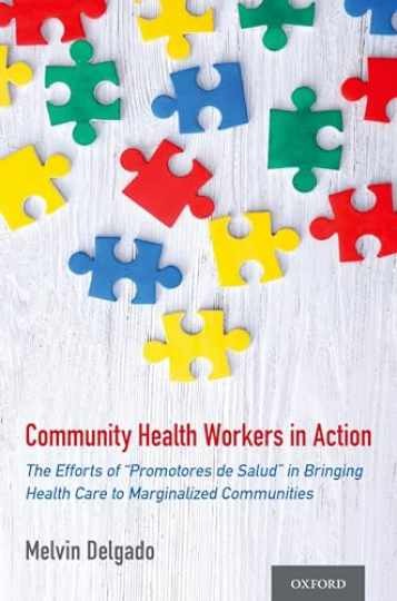 COMMUNITY HEALTH WORKERS IN ACTION - Paperback, by DELGADO - Very Good