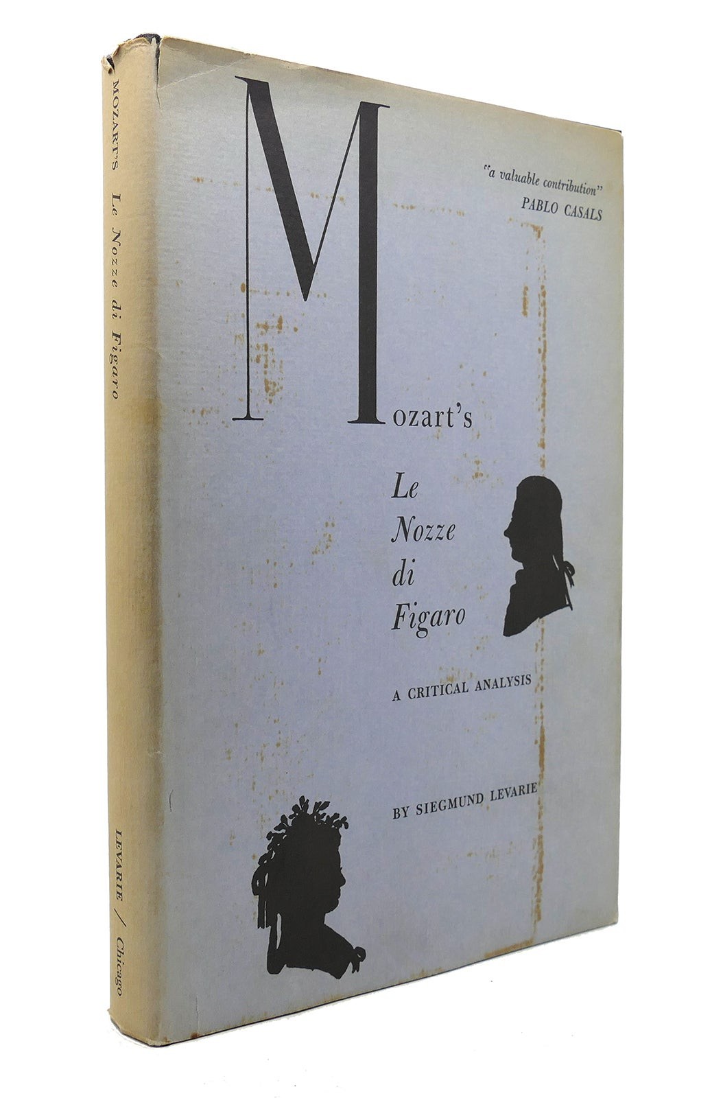 Siegmund Levarie MOZART\'S LE NOZZE DI FIGARO: A CRITICAL ANALYSIS  1st Edition 1