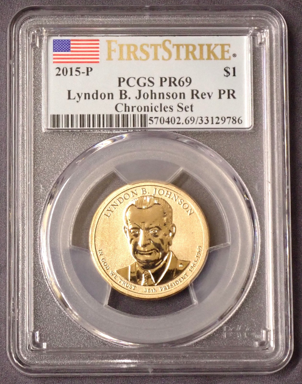 2015 P Lyndon B Johnson Reverse Proof Dollar PCGS PR69, Coin & Chronicles Set 2015 P Lyndon B Johnson Reverse Proof Dollar PCGS PR69, Coin & Chronicles Set