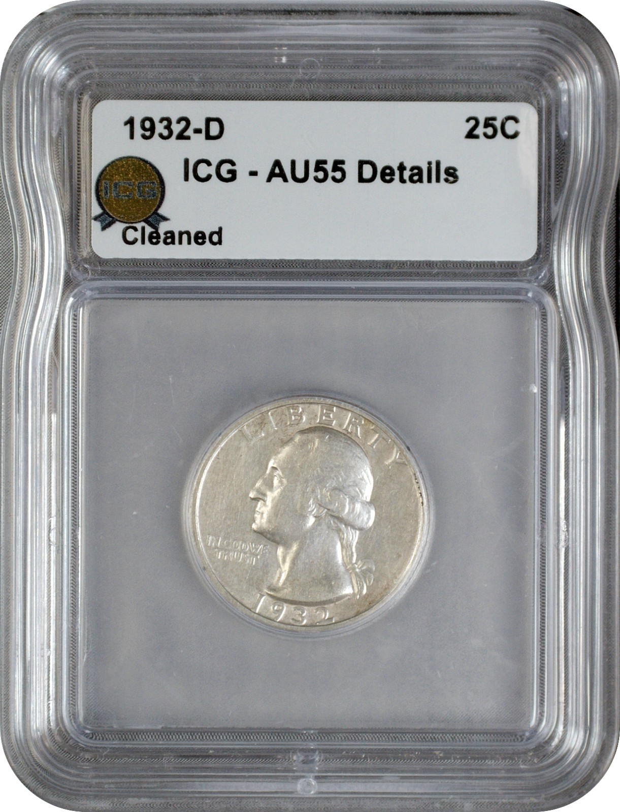 1932 D Washington Silver Quarter 25C ICG AU55 About Uncirculated Details Cleaned 1932 D Washington Silver Quarter 25C ICG AU55 About Uncirculated Details Cleaned