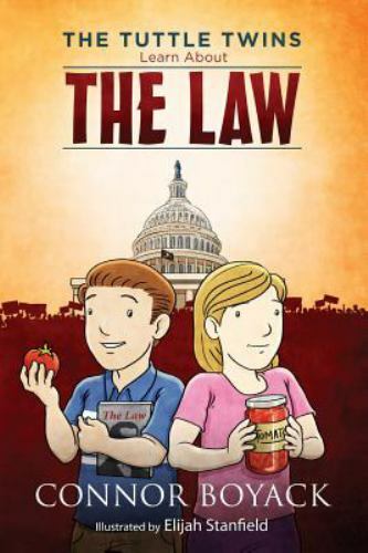 The Tuttle Twins Learn About the Law by Connor Boyack The Tuttle Twins Learn About the Law by Connor Boyack