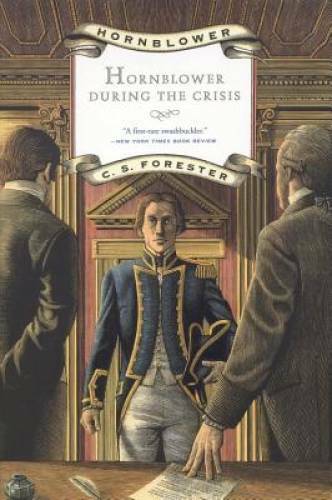 Hornblower During the Crisis (Hornblower Saga (Paperback)) - VERY GOOD Hornblower During the Crisis (Hornblower Saga (Paperback)) - VERY GOOD