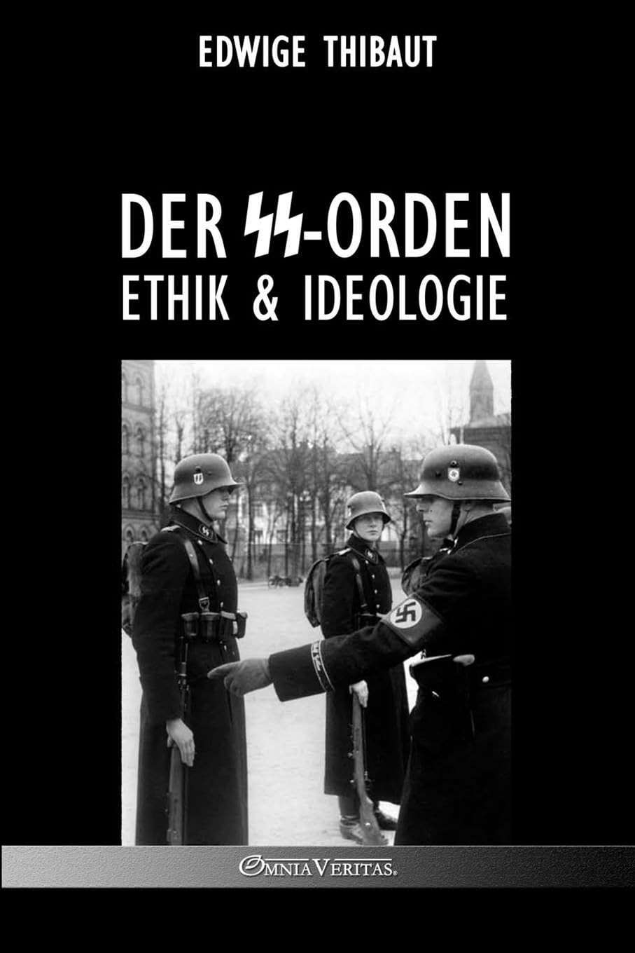 Der SS-Orden: Ethik & Ideologie (German Edition) - Thibaut, Edwige|Degrelle,...