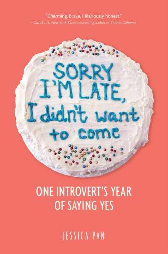 Sorry I\'m Late, I Didn\'t Want to Come: One Introvert\'s Year o - VERY GOOD Sorry I\'m Late, I Didn\'t Want to Come: One Introvert\'s Year o - VERY GOOD