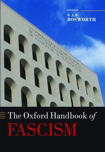 OXFORD HANDBOOK OF FASCISM OHBK PAPER by BOSWORTH