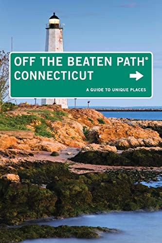 Connecticut Off the Beaten Pat - VERY GOOD Connecticut Off the Beaten Pat - VERY GOOD