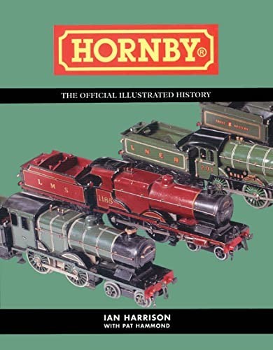 Hornby: The Official Illustrated History by Harrison, Ian Hardback Book The Fast