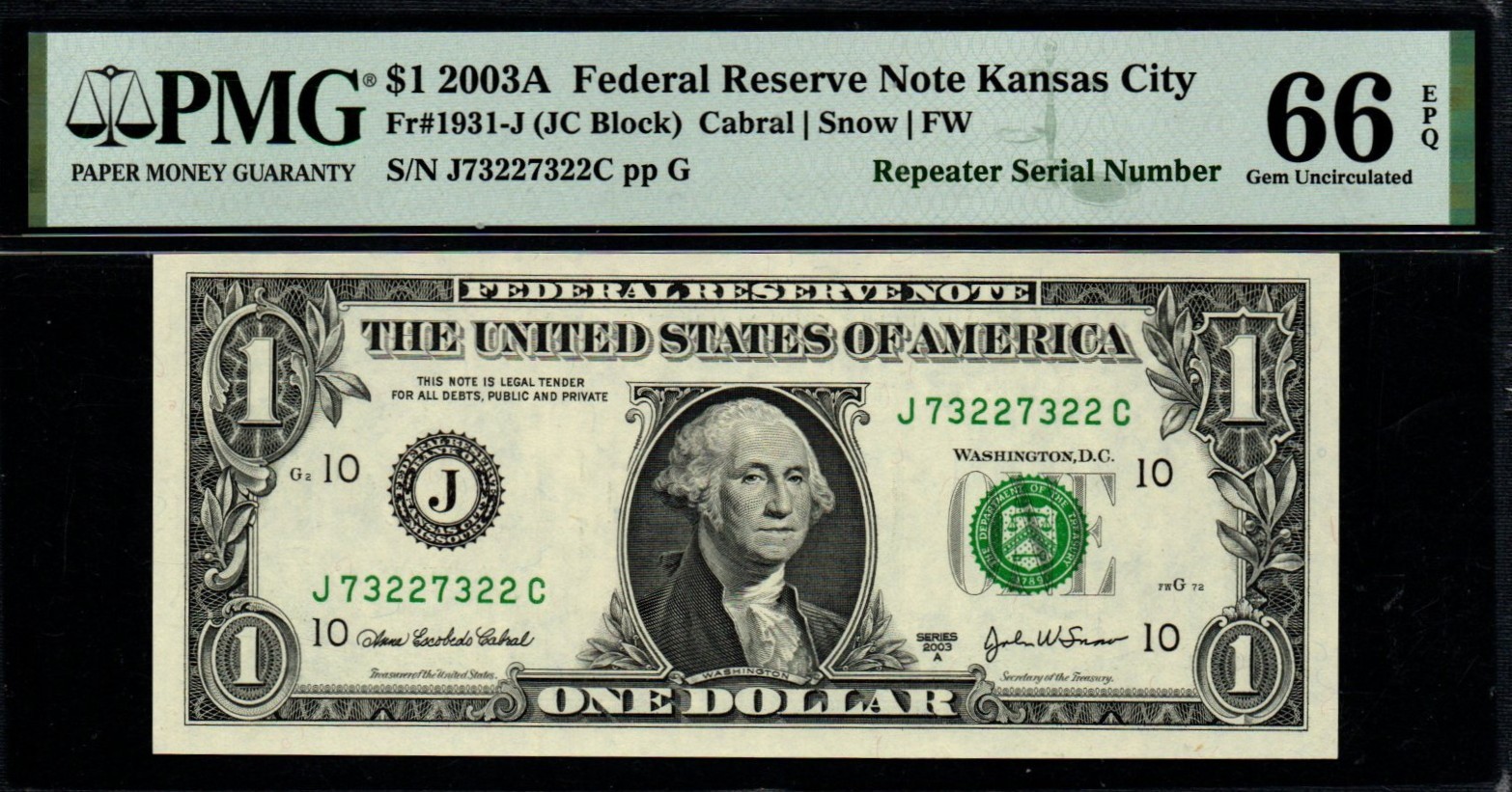 2003A $1 REPEATER Serial # PMG GEM UNC 66 EPQ Federal Reserve Note Kansas City