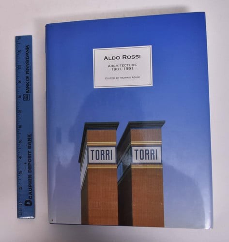 Aldo Rossi: Architecture 1981-1991 -