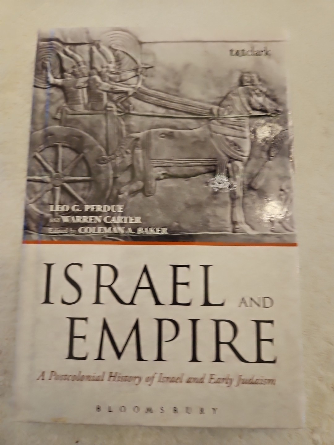 Israel and Empire: A Postcolonial History of Israel and Early Judaism Israel and Empire: A Postcolonial History of Israel and Early Judaism