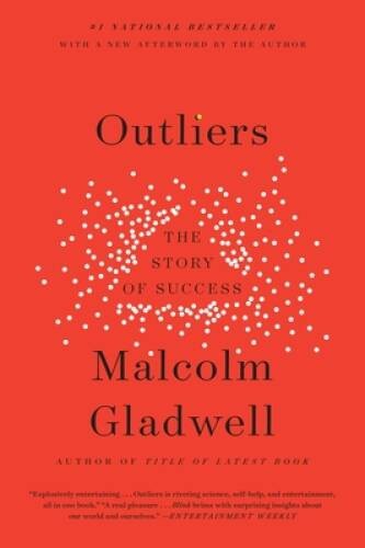 Outliers: The Story of Success - Paperback By Gladwell, Malcolm - GOOD Outliers: The Story of Success - Paperback By Gladwell, Malcolm - GOOD