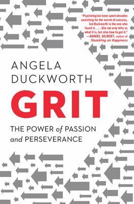 Grit by Angela Duckworth Grit by Angela Duckworth
