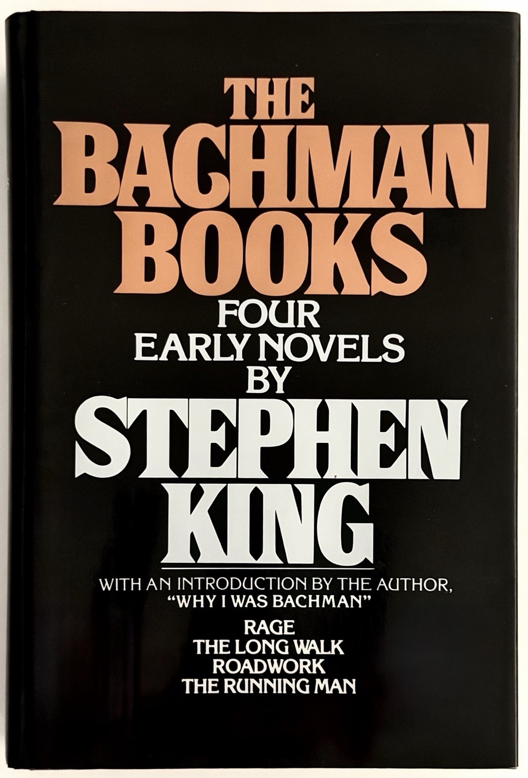 The Bachman Books Hardcover: Four Early Novels by Stephen King - Beautiful Copy The Bachman Books Hardcover: Four Early Novels by Stephen King - Beautiful Copy