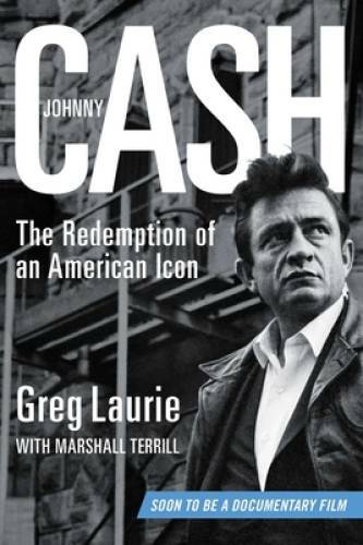Johnny Cash: The Redemption of an American Icon - Hardcover - GOOD