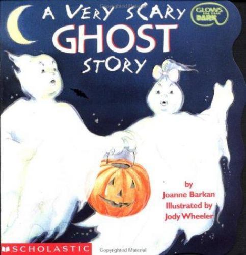 A Very Scary Ghost Story (Cartwheel) by Joanne Barkan