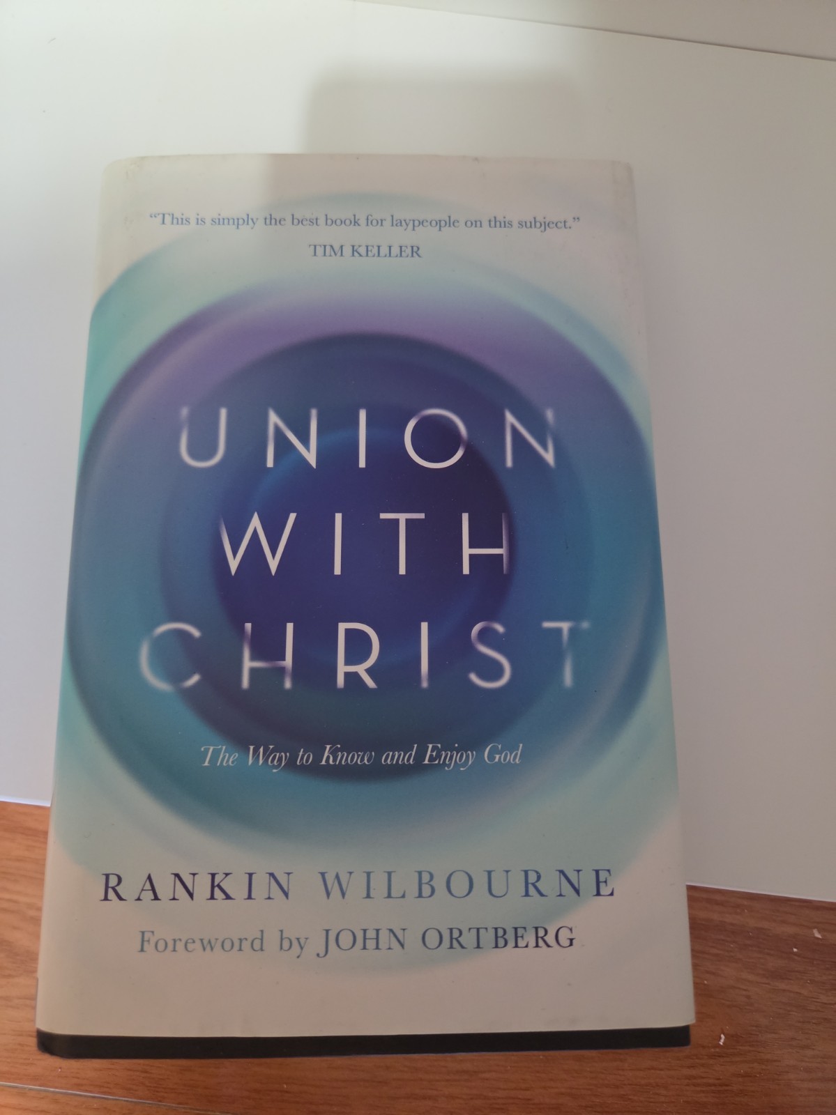 SIGNED Union with Christ Rankin Wilbourne Hardcover Book Grace Peace Autographed
