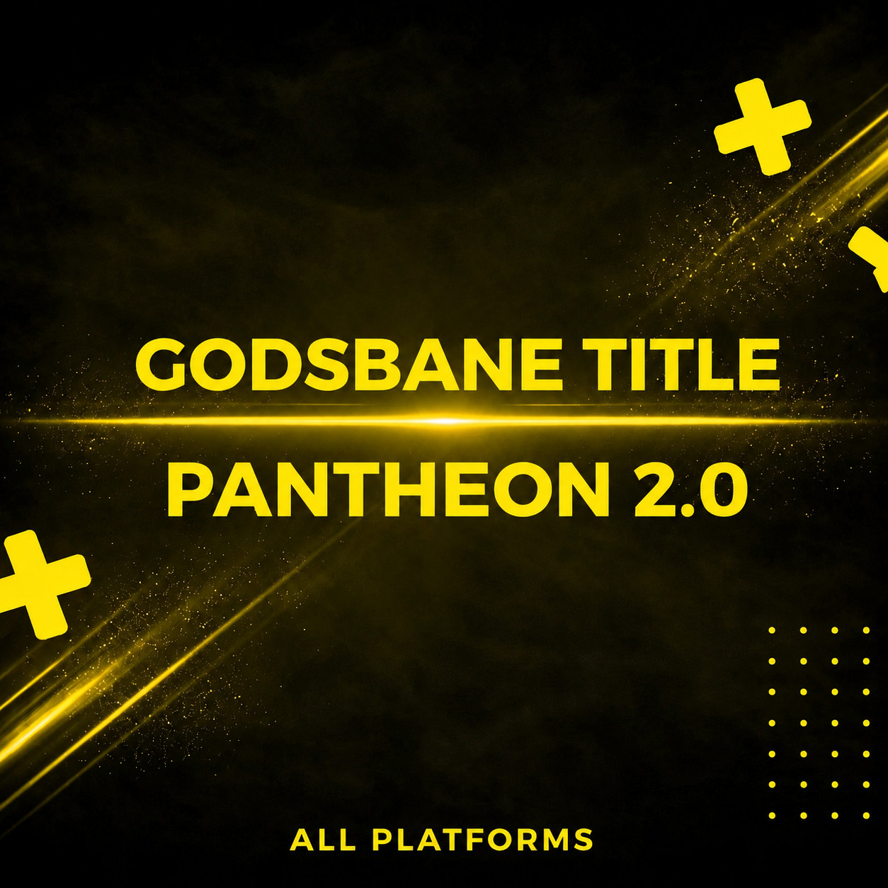 GODSBANE TITLE - PANTHEON 2.0 - ALL PLATFORMS GODSBANE TITLE - PANTHEON 2.0 - ALL PLATFORMS