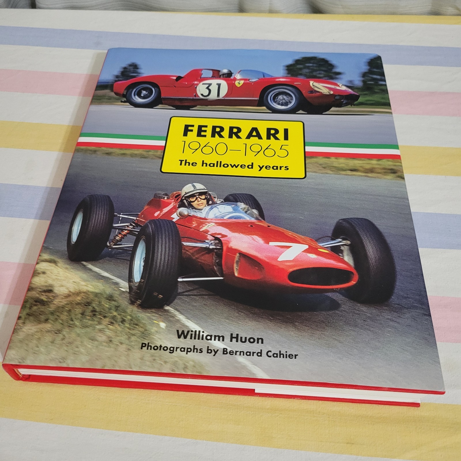 Ferrari: 1960-1965 The Hallowed Years by William Huon