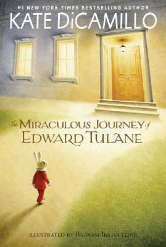 The Miraculous Journey of Edward Tulane - Paperback By DiCamillo, Kate - GOOD
