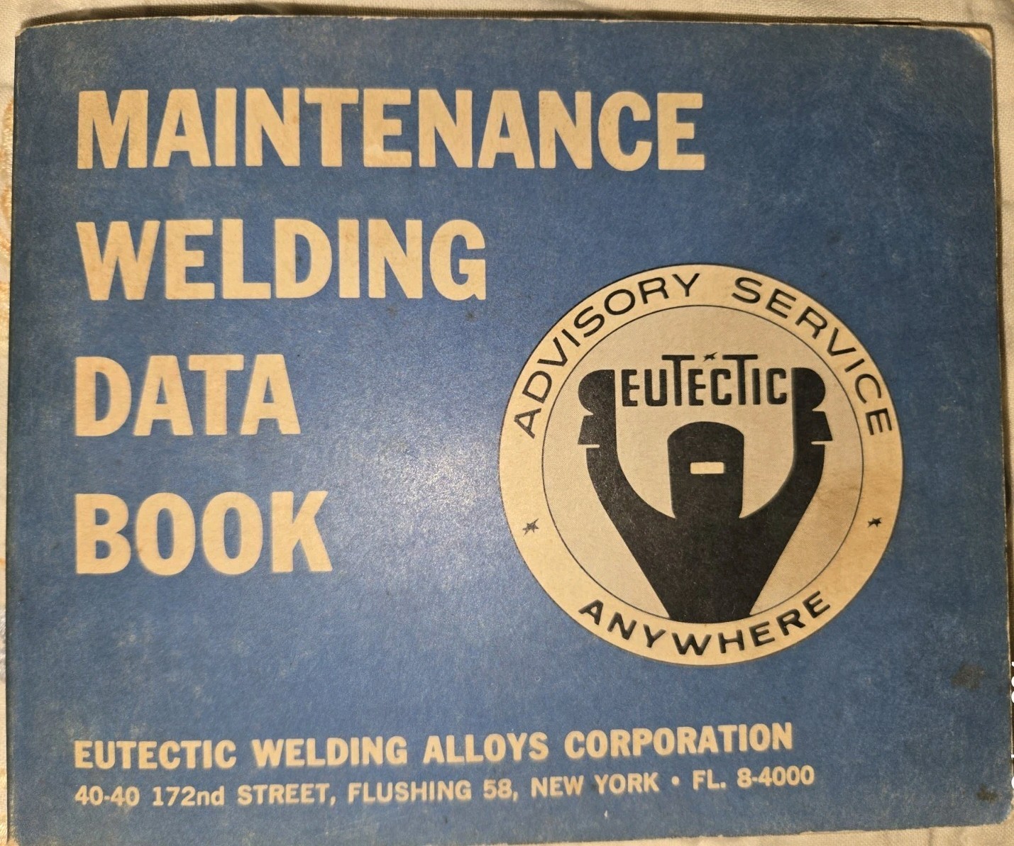 Vintage 1963 Eutectic Maintenance Welding Data Book CINCINNATI OFFICE ON REVERSE Vintage 1963 Eutectic Maintenance Welding Data Book CINCINNATI OFFICE ON REVERSE