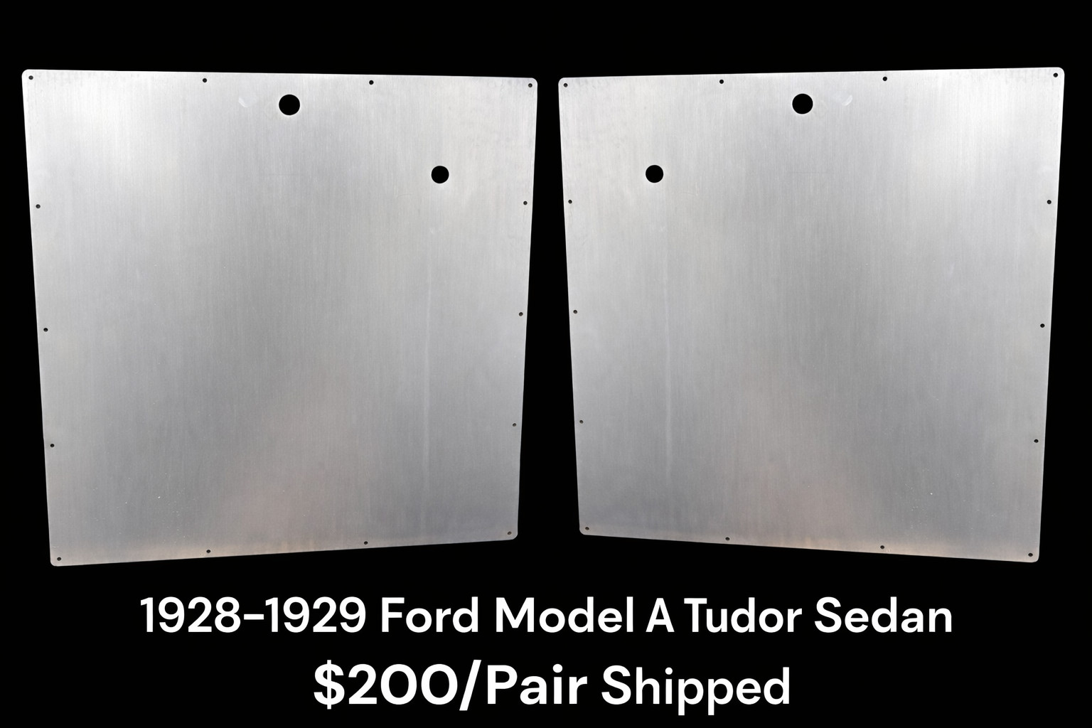 1928 1929 Ford Model A Tudor Sedan Door Panel Blanks Raw 20 Gauge Steel Hot Rod