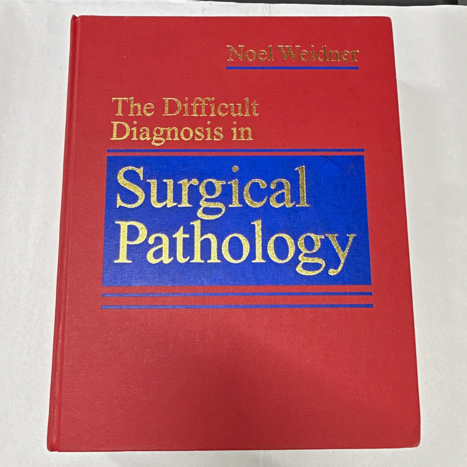 Weidner The Difficult Diagnosis in Surgical Pathology HC 1996 Textbook