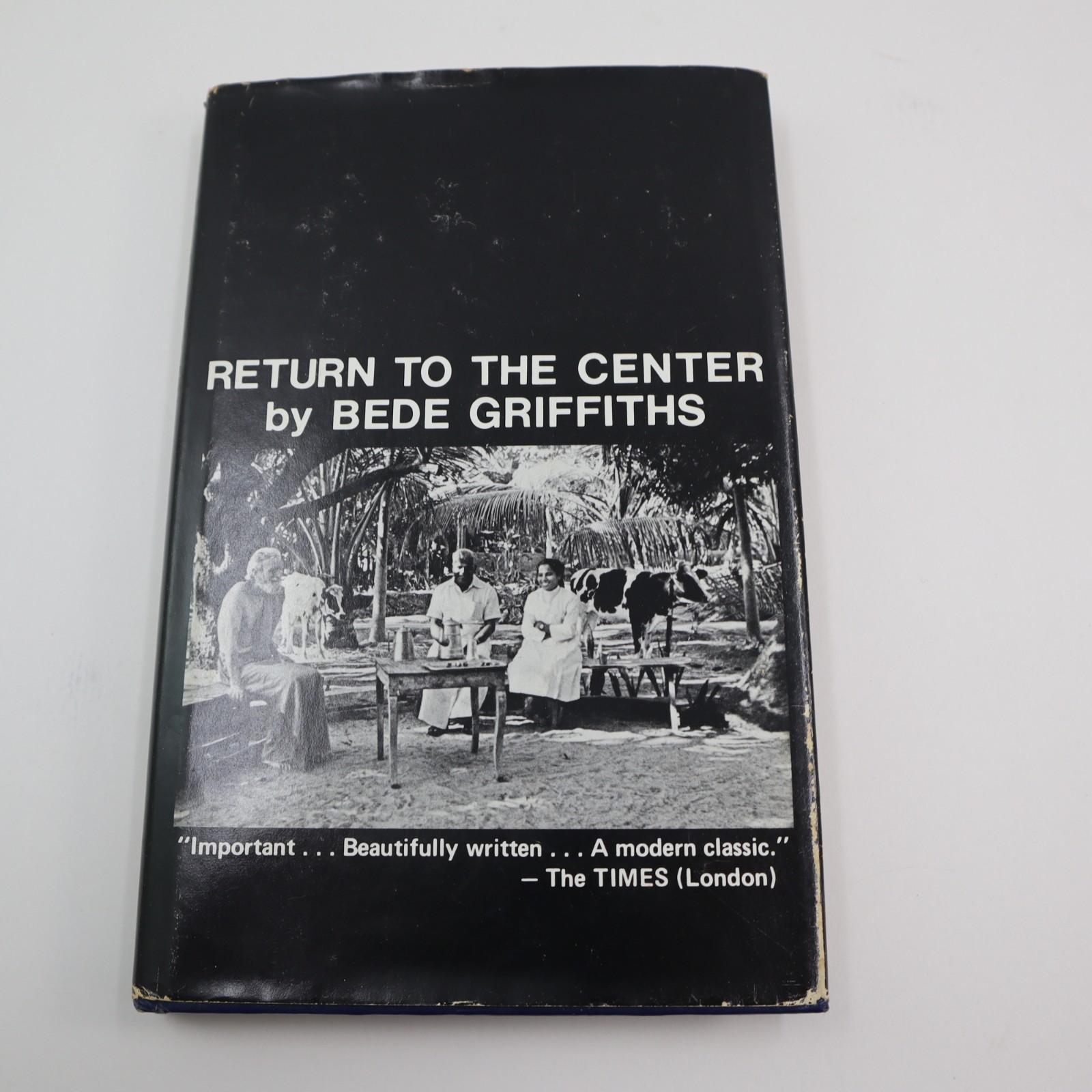 Return To The Center HC Bede Griffiths 1976 Benedictine Monk God Cosmic
