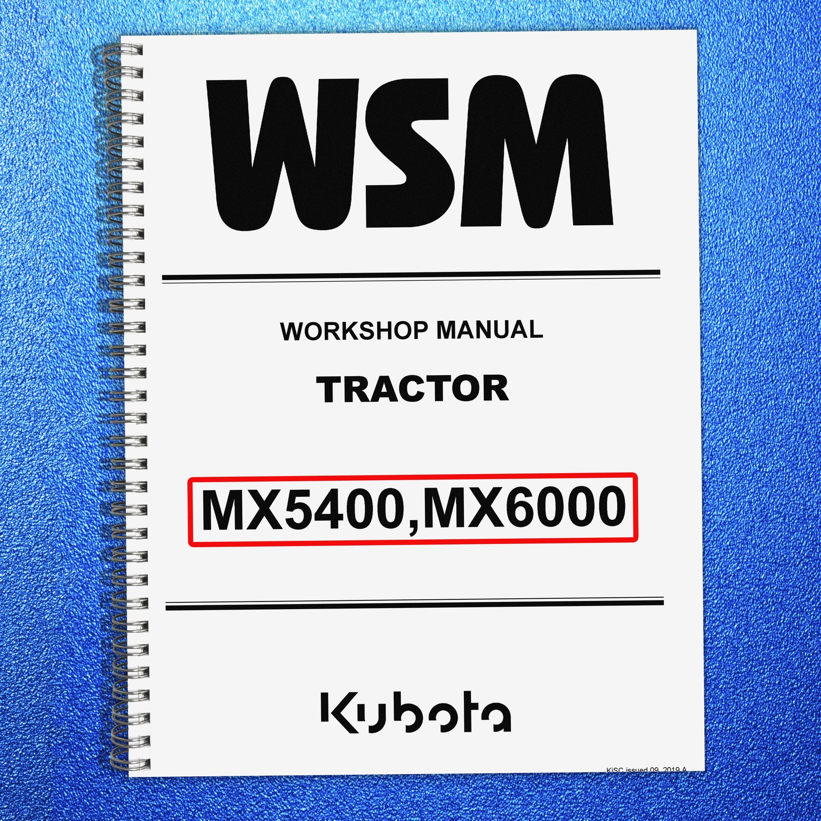 KUBOTA MX5400 MX6000 WORKSHOP MANUAL WSM - COIL BOUND, COVERS, XL FOLDOUT PAGES