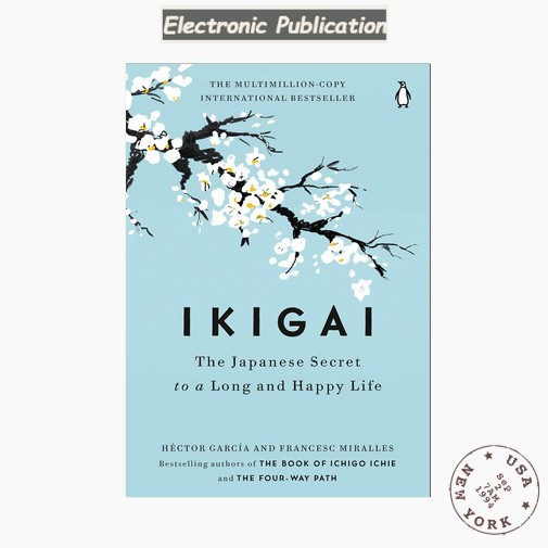 Ikigai: The Japanese Secret to a Long and, Héctor García 2017