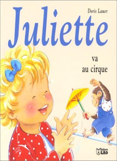 Juliette va au cirque (French Edition) By Doris Lauer
