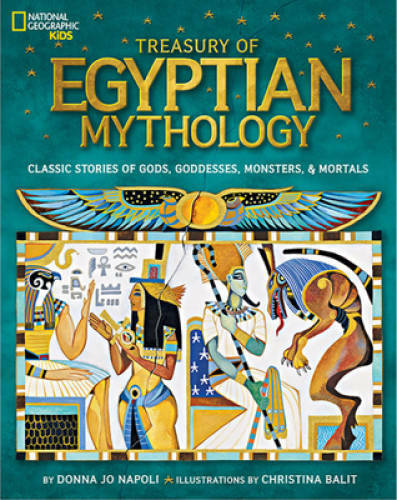 Treasury of Egyptian Mythology: Classic Stories of Gods, Goddesses, Monst - GOOD Treasury of Egyptian Mythology: Classic Stories of Gods, Goddesses, Monst - GOOD