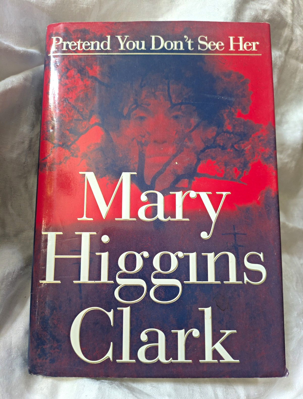 Mary Higgins Clark Pretend You Don\'t See Her Hardcover Novel w/ Dust Jacket Mary Higgins Clark Pretend You Don\'t See Her Hardcover Novel w/ Dust Jacket
