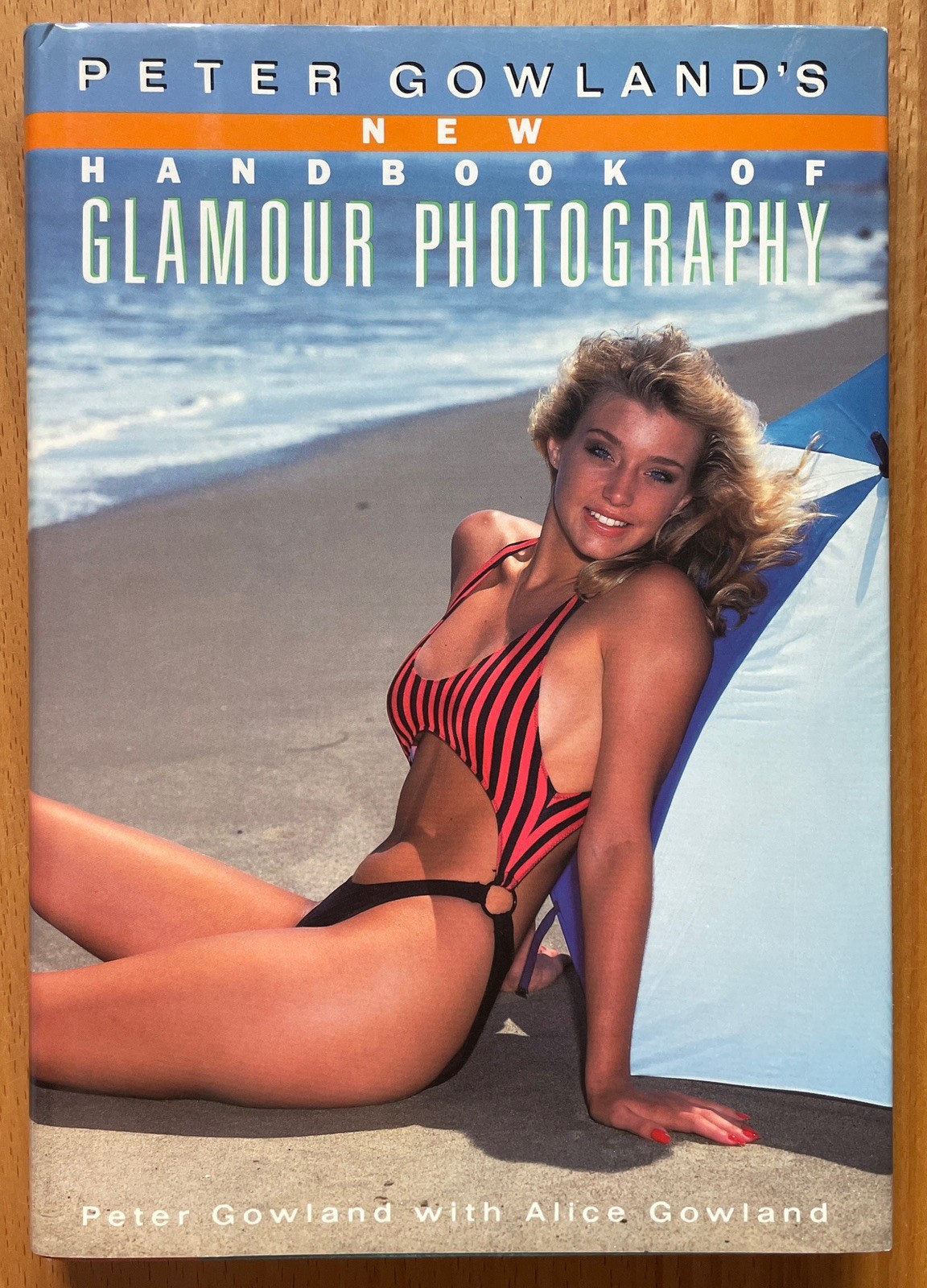 Peter Gowland\'s New Handbook of Glamour Photography; (1988, HB)