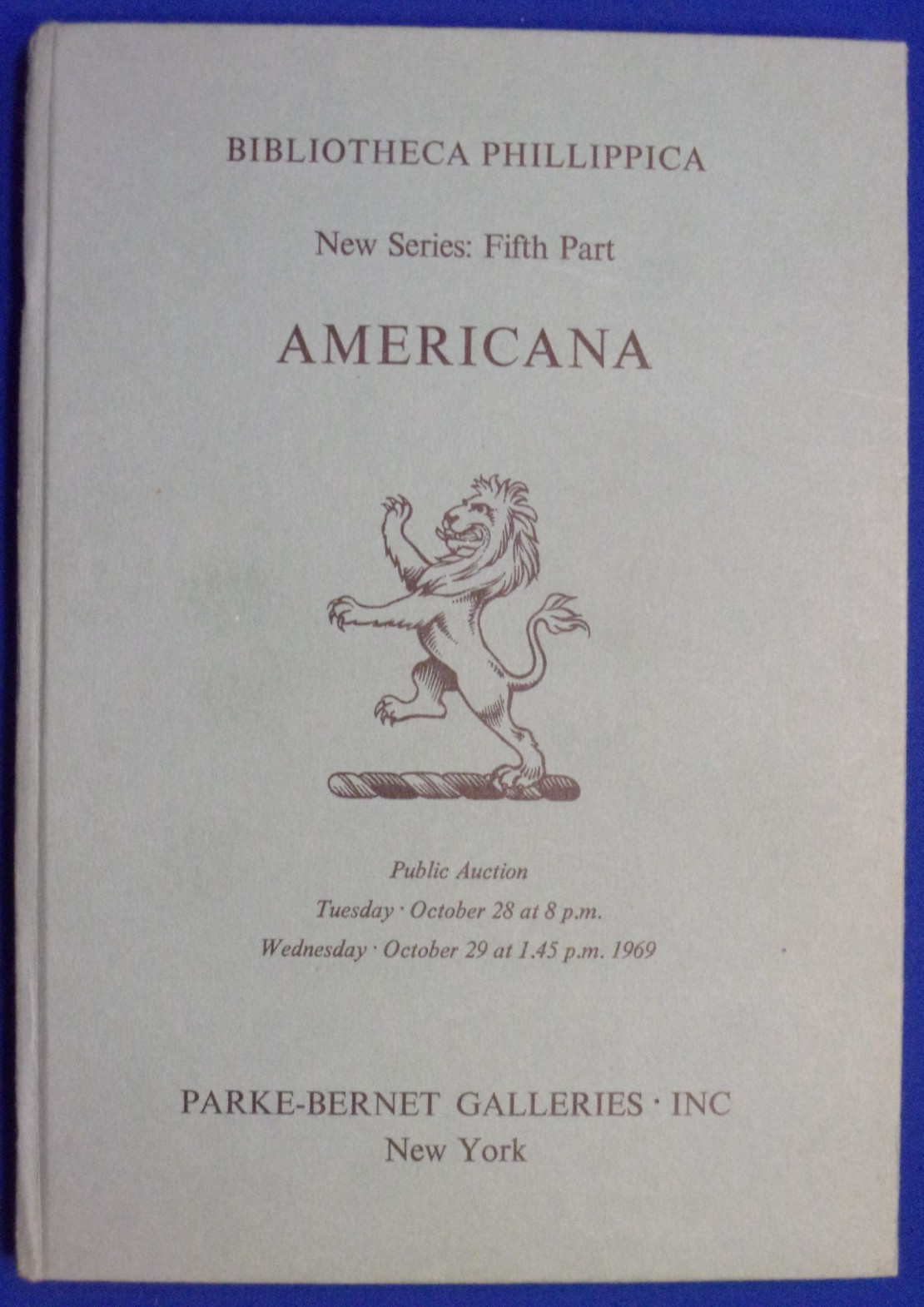 BIBLIOTHECA PHILLIPPICA NEW SERIES: 5TH PART - AMERICANA. NY, 1969, Parke-Bernet