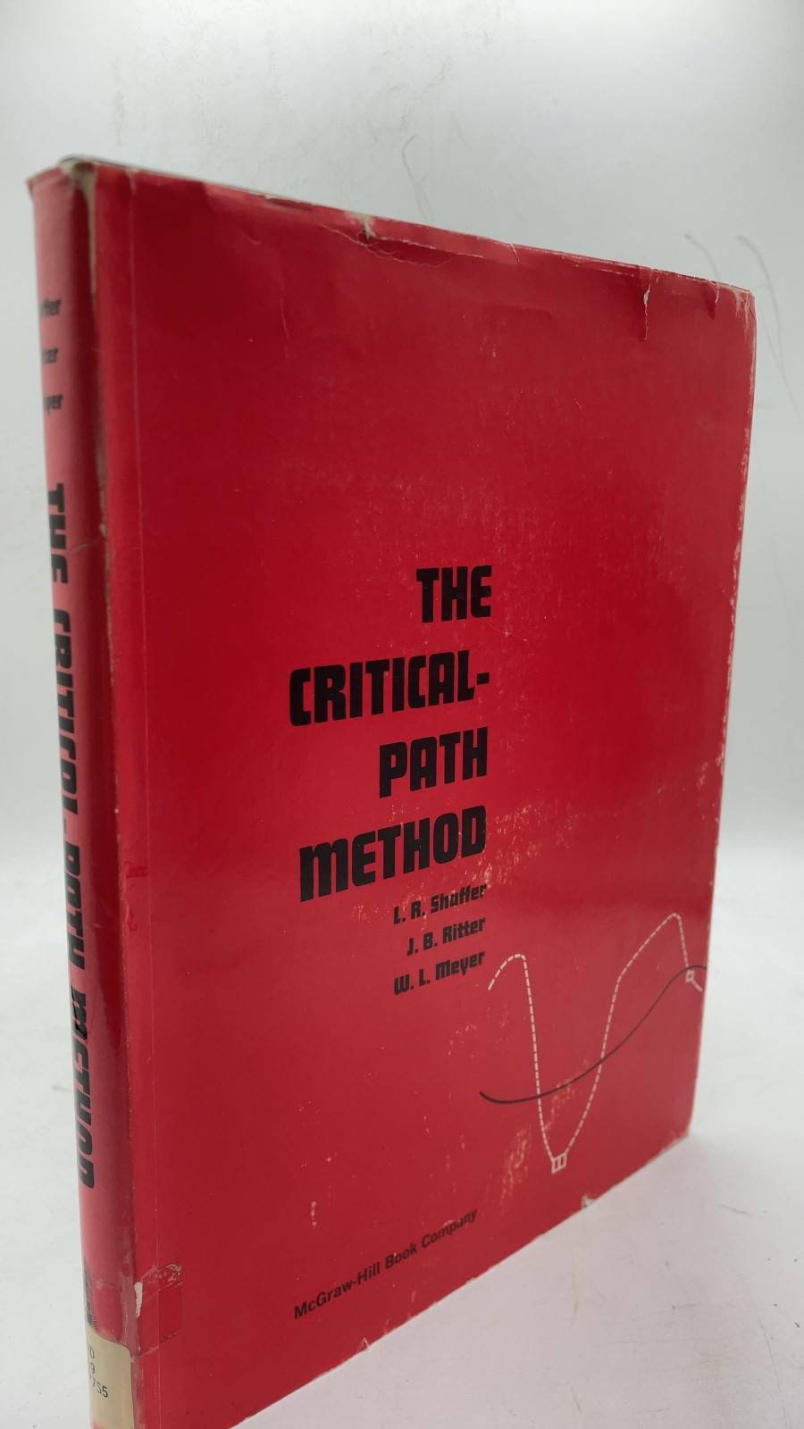 THE Critical-Path Method L. R. Shaffer, J. B. Ritter, W. L. Meyer Hardcover 1965
