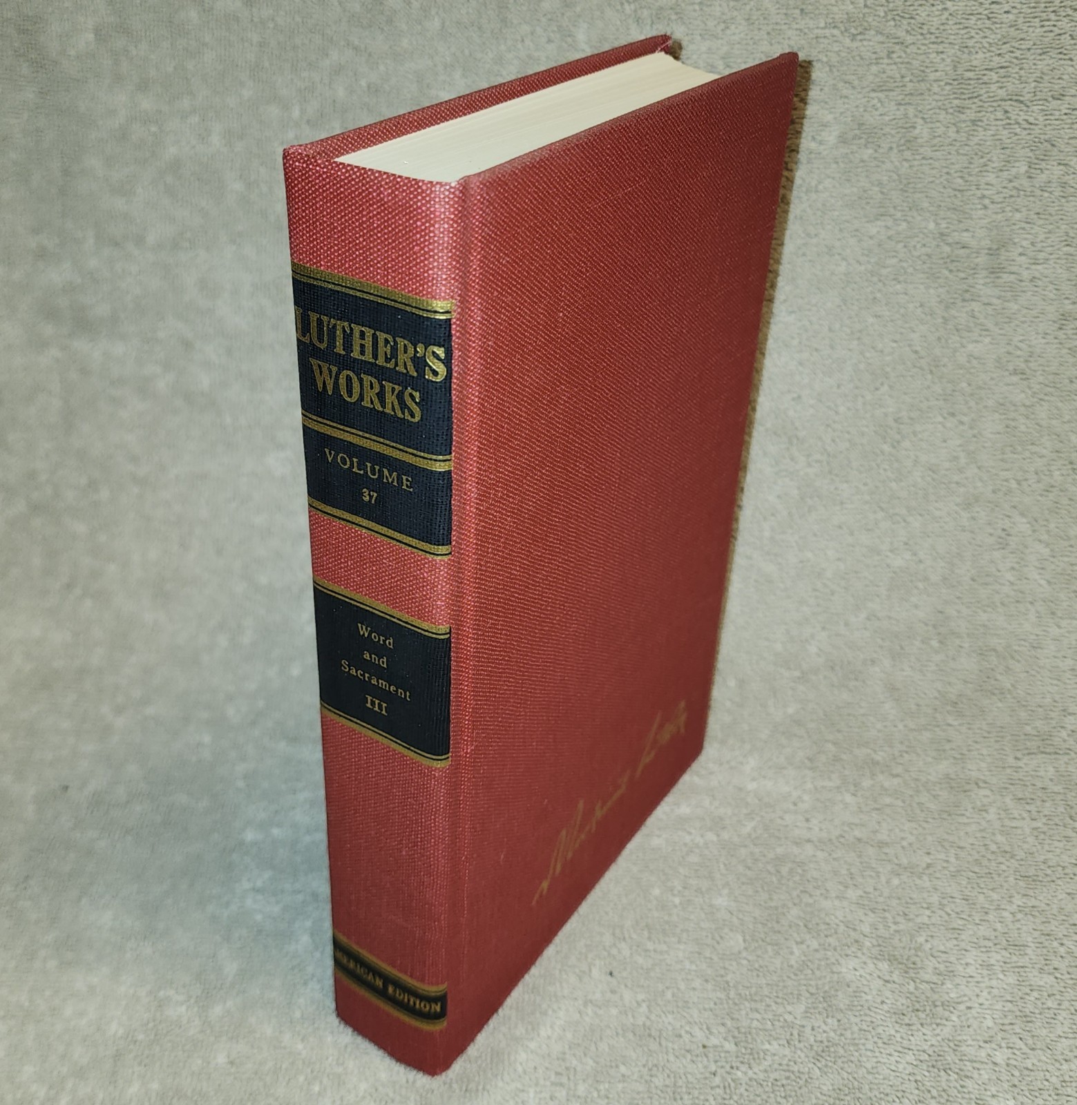 Luther\'s Works Volume 37 Word and Sacrament III Hardcover 1976 Fortress Press
