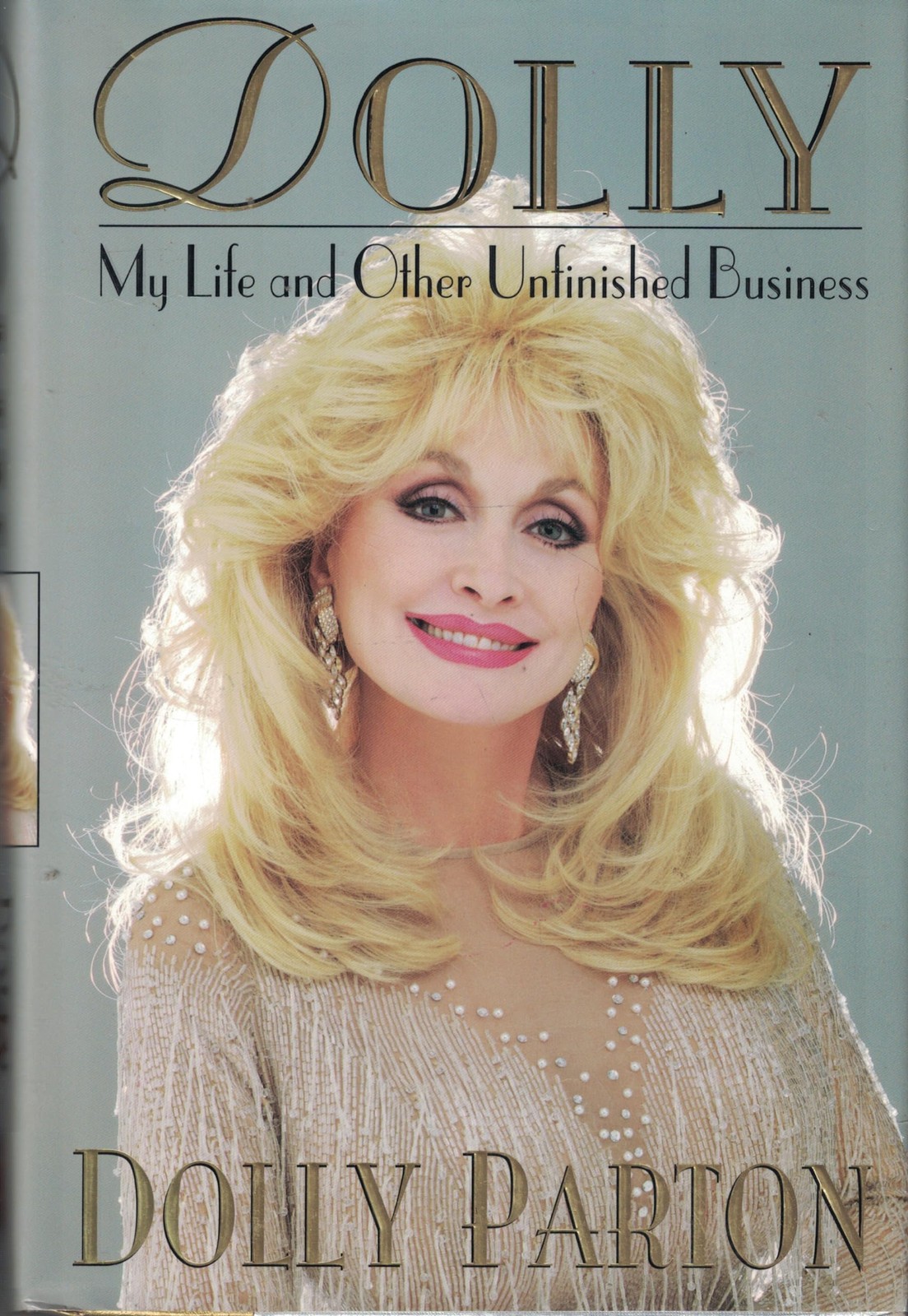 Dolly: My Life and Other Unfinished Business Dolly: My Life and Other Unfinished Business