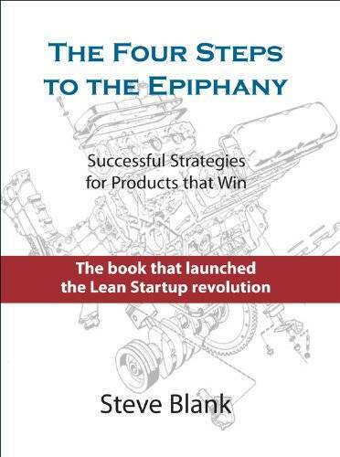 The Four Steps to the Epiphany - Hardcover By Steve Blank - GOOD