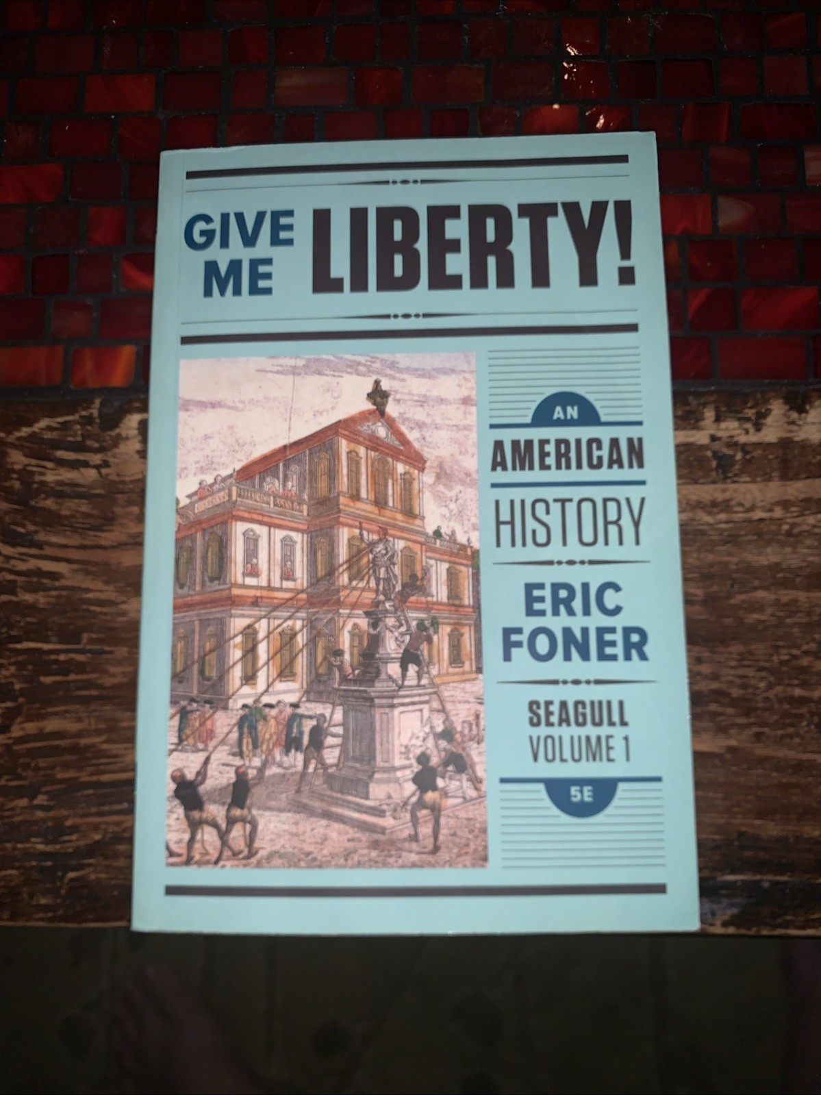 Give Me Liberty: An American History - Paperback, by Foner Eric - Very Good