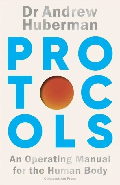 Protocols: An Operating Manual for the Human Body by Andrew Huberman ENGLISH