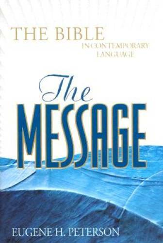 The Message: The Bible in Contemporary Language - Hardcover - GOOD The Message: The Bible in Contemporary Language - Hardcover - GOOD