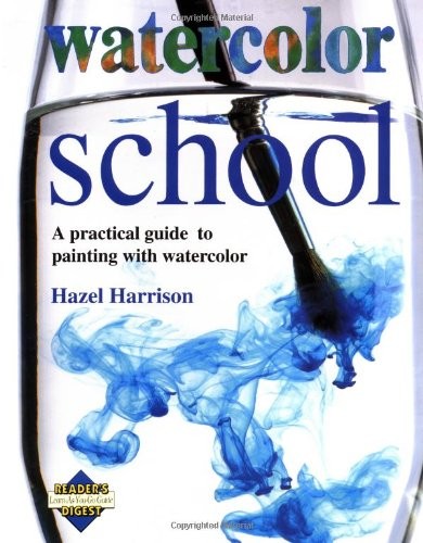 Watercolor School (Learn as You Go) By Hazel Harrison