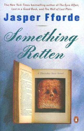 Something Rotten (Thursday Next Novels) - Paperback By Fforde, Jasper - GOOD