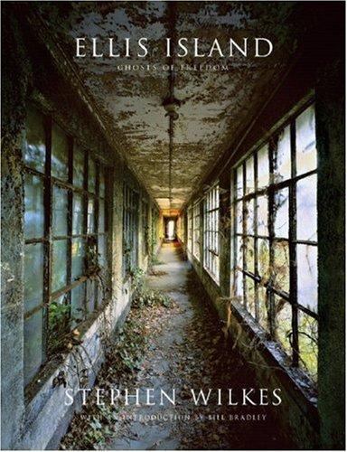 Ellis Island : Ghosts of Freedom by Stephen Wilkes (2006, Hardcover)