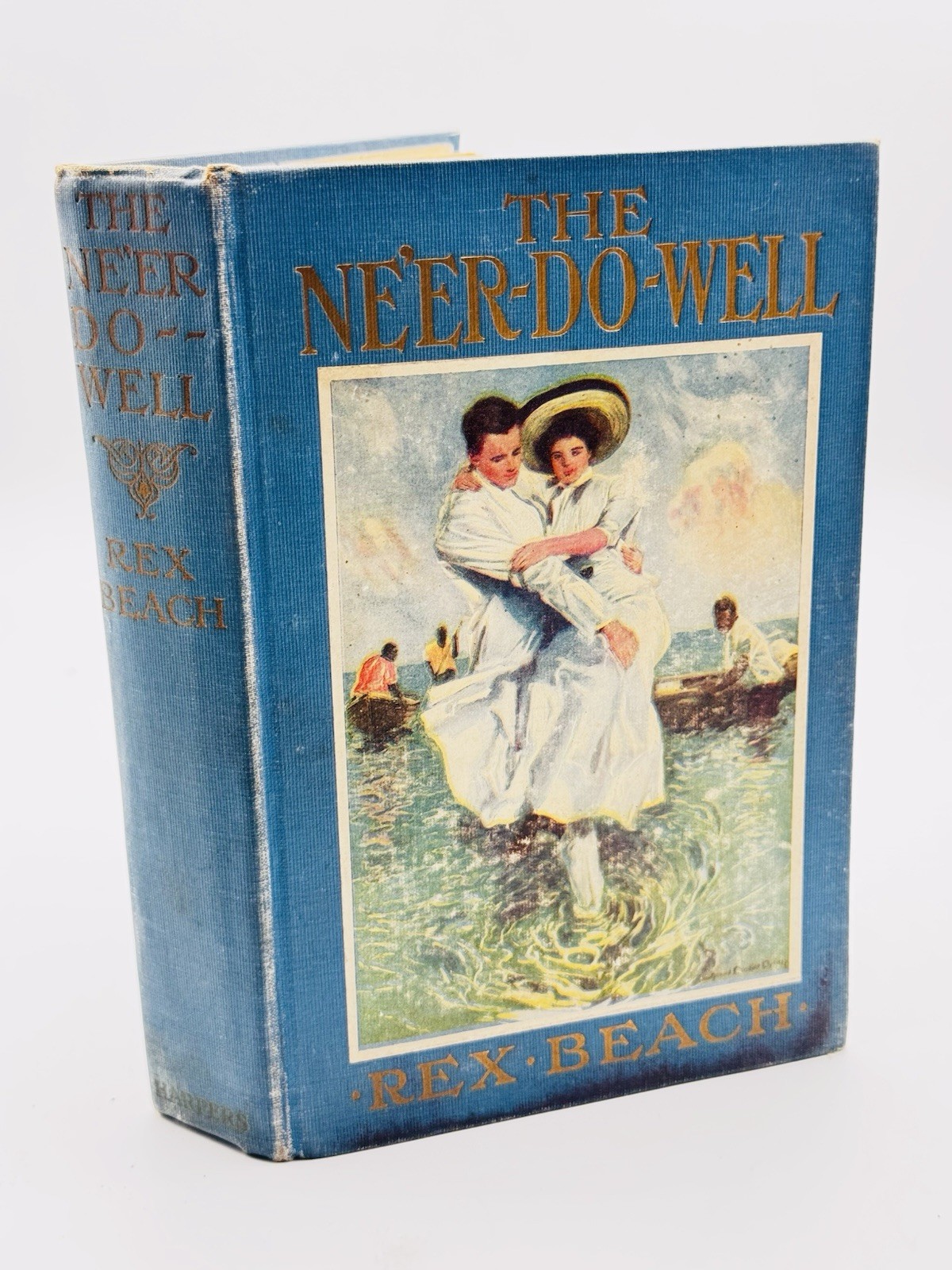 The Ne'er-Do-Well Rex Beach 1911 First Edition Harper & Brothers Inscribed Gift The Ne'er-Do-Well Rex Beach 1911 First Edition Harper & Brothers Inscribed Gift
