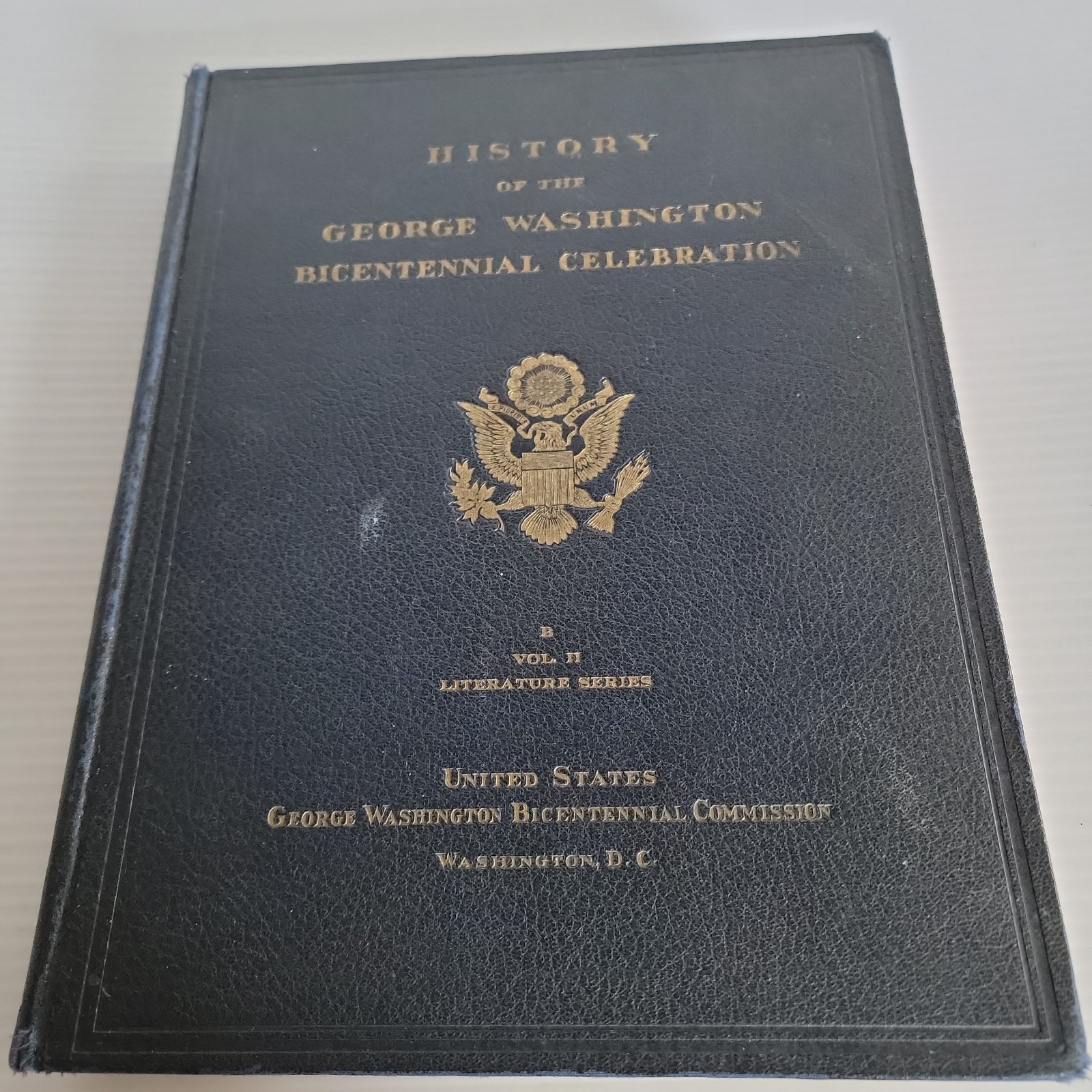 1932 George Washington Bicentennial Celebration Vol II Literature Series HC