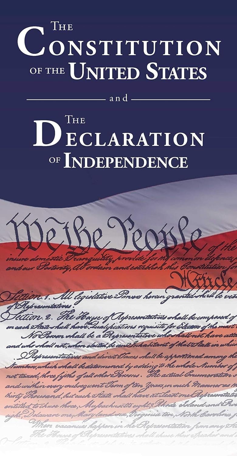 The Constitution of the United States and The Declaration of Independence...